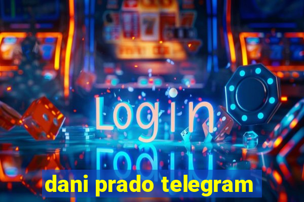 dani prado telegram